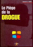 Couverture du livre « La drogue: les produits, les causes, les effets » de Raymond H.-A. Carter aux éditions Chiron