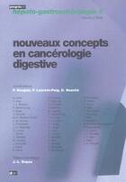 Couverture du livre « Nouveaux concepts en cancerologie digestive - n6 » de Rougier Philippe aux éditions Doin