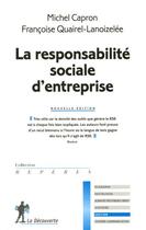 Couverture du livre « La responsabilité sociale d'entreprise » de Michel Capron et Francoise Quairel-Lanoizelee aux éditions La Decouverte