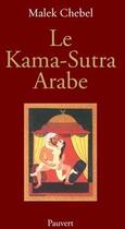 Couverture du livre « Le kama-sutra arabe » de Malek Chebel aux éditions Fayard/pauvert