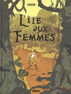 Couverture du livre « L'île aux femmes » de Zanzim aux éditions Glenat