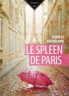 Couverture du livre « Le spleen de Paris » de Charles Baudelaire aux éditions De Vecchi