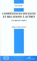 Couverture du livre « COMPETENCES SOCIALES ET RELATIONS A AUTRUI » de Pierre Peyré aux éditions L'harmattan
