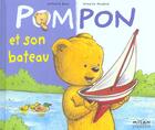 Couverture du livre « Pompon Et Son Bateau » de Armelle Modere et Nathalie Beau aux éditions Milan