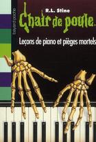 Couverture du livre « Chair de poule Tome 19 : leçons de piano et pièges mortels » de R. L. Stine aux éditions Bayard Jeunesse