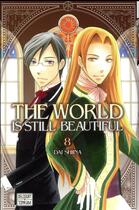 Couverture du livre « The world is still beautiful Tome 8 » de Dai Shiina aux éditions Delcourt