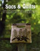Couverture du livre « Sacs & quilts ; inspiration nature » de Yoko Saito aux éditions De Saxe
