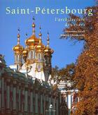 Couverture du livre « Saint Petersbourg ; l'architecture des tsars » de Alexandre Orloff et Dimitri Chvidkovski aux éditions Place Des Victoires