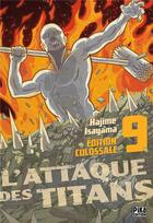 Couverture du livre « L'attaque des titans - édition colossale Tome 9 » de Hajime Isayama aux éditions Pika