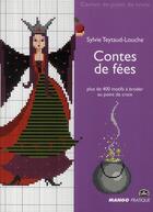 Couverture du livre « Contes de fées ; plus de 400 motifs à broder au point de croix » de Sylvie Teytaud aux éditions Mango