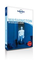 Couverture du livre « Washington en quelques jours (2e édition) » de Collectif Lonely Planet aux éditions Lonely Planet France