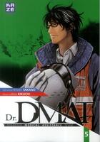Couverture du livre « Dr. DMAT ; Disaster Medical Assistance Team t.5 » de Hiroshi Takano et Akio Kikuchi aux éditions Crunchyroll
