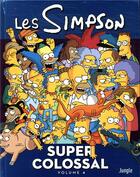 Couverture du livre « Les Simpson - super colossal t.4 » de Matt Groening aux éditions Jungle