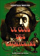 Couverture du livre « Le club des hachichins » de Theophile Gautier aux éditions Republique Des Lettres