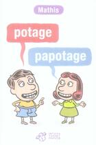 Couverture du livre « Potage papotages » de Mathis aux éditions Thierry Magnier