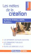 Couverture du livre « Les metiers de la creation (5e édition) » de Dudouet G. aux éditions Studyrama