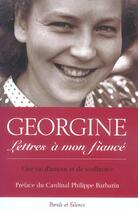 Couverture du livre « Lettres a mon fiance » de Georgine aux éditions Parole Et Silence