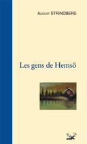 Couverture du livre « Les gens de Hemsö » de August Strindberg aux éditions Ginkgo