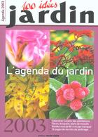 Couverture du livre « L'agenda du jardin 2003 ; 100 idées jardin » de Yael Hassan et R Hausfater aux éditions Marie-claire