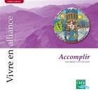 Couverture du livre « Vivre en alliance ; accomplir » de  aux éditions Crer-bayard