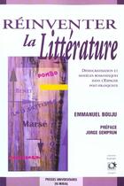 Couverture du livre « Reinventer la litterature » de Bouju E aux éditions Pu Du Midi
