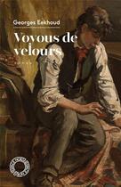 Couverture du livre « Voyous de velours » de Georges Eekhoud aux éditions Espace Nord