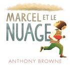 Couverture du livre « Marcel et le nuage » de Anthony Browne aux éditions Kaleidoscope