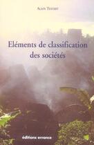 Couverture du livre « Elements de classification des societes » de Alain Testart aux éditions Errance