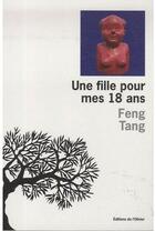 Couverture du livre « Une fille pour mes 18 ans » de Feng Tang aux éditions Editions De L'olivier