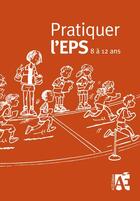 Couverture du livre « Pratiquer l'EPS » de Peda. Bas-Rhin Cons. aux éditions Acces