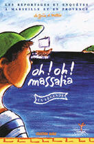 Couverture du livre « Oh ! oh ! Massalia » de Enrike aux éditions Rouge Safran
