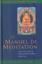 Couverture du livre « Le manuel de meditation » de Kelsang Gyatso aux éditions Tharpa