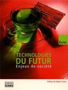 Couverture du livre « Technologies du futur - enjeux de societe » de  aux éditions Omniscience