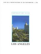 Couverture du livre « Los Angeles » de Jean-Louis Cohen aux éditions Cite De L'architecture Et Du Patrimoine