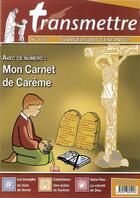 Couverture du livre « Revue transmettre evangelisons l'enfance - mon carnet de careme n 178 fevrier 2016 » de  aux éditions Communication Et Cite