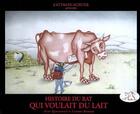 Couverture du livre « Histoire du rat qui voulait du lait » de Anne Quesemand et Laurent Berman aux éditions L'attrape-science