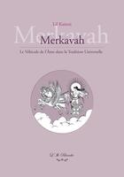 Couverture du livre « Merkavah : le vehicule de l ame dans la tradition universelle » de Lil Kaitesi aux éditions L'ile Blanche