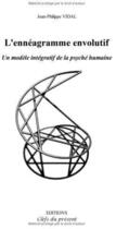 Couverture du livre « L'ennéagramme envolutif, un modèle intégratif de la psyché humaine » de Jean-Philippe Vidal aux éditions Envolution