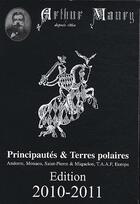 Couverture du livre « Catalogue Arthur Maury ; principautés & terres polaires (édition 2010/2011) » de  aux éditions Dallay