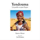 Couverture du livre « Yendouma, Un pueblo en país Dogón » de Olivier Patrice aux éditions Terra Incognita