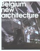 Couverture du livre « Belgium new architecture t.3 » de  aux éditions Prisme Editions