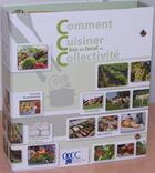 Couverture du livre « Comment cuisiner bio et local en collectivité » de  aux éditions Cccbfca