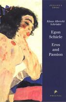 Couverture du livre « Schiele eros and passion pegasus (flexicover) » de Schroder Klaus A aux éditions Prestel