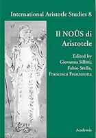 Couverture du livre « Il Noûs di Aristotele » de Francesco Fronterotta et Giovanna Sillitti et Fabio Stella aux éditions Academia Verlag
