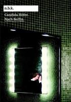 Couverture du livre « Candida hofer nach berlin /anglais/allemand » de Babias Marius/Burker aux éditions Walther Konig