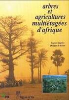 Couverture du livre « Arbres et agricultures multietagees d'afrique » de Dupriez/De Leener aux éditions L'harmattan