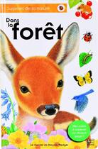 Couverture du livre « Dans la forêt » de Maurice Pledger et Frederique Fraisse et Amanda Wood aux éditions Quatre Fleuves