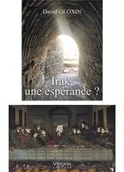 Couverture du livre « Irak, une espérance ? » de David Gloxin aux éditions Verone