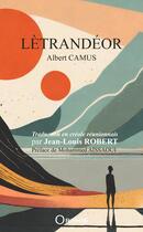 Couverture du livre « Lètrandéor : L'étranger d'Albert Camus » de Jean-Louis Robert aux éditions Orphie