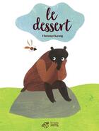 Couverture du livre « Le dessert » de Florence Koenig aux éditions Thierry Magnier